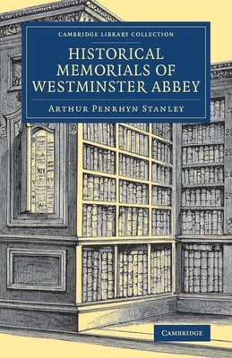 Historical Memorials of Westminster Abbey(English, Paperback, Stanley Arthur Penrhyn)