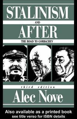Stalinism and After(English, Electronic book text, Nove Alec)