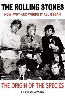 The Rolling Stones: The Origin Of The Species(English, Paperback, Clayson Alan)