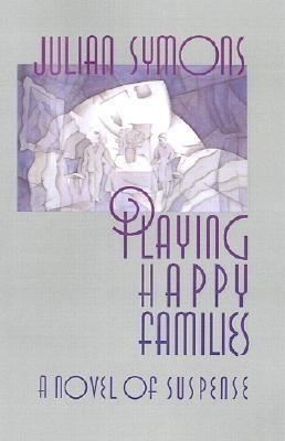 Playing Happy Families(English, Hardcover, Symons Julian)