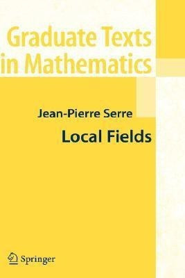 Local Fields(English, Hardcover, Serre Jean-Pierre)