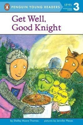 Get Well, Good Knight(English, Paperback, Thomas Shelley Moore)