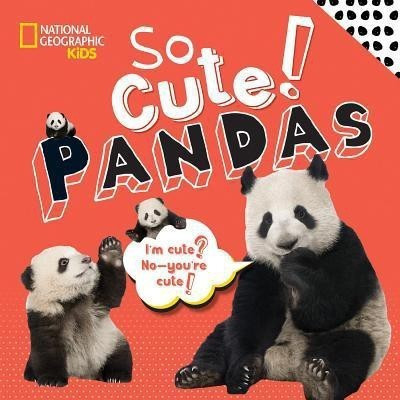 So Cool! Pandas(English, Hardcover, National Geographic Kids)