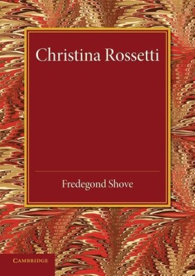 Christina Rossetti(English, Paperback, Shove Fredegond)