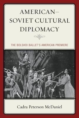 American-Soviet Cultural Diplomacy(English, Hardcover, McDaniel Cadra Peterson)