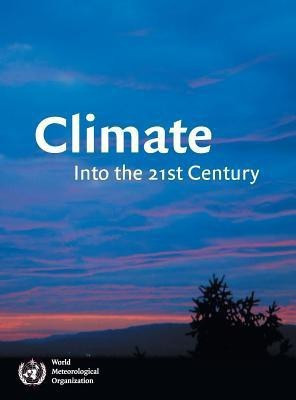 Climate: Into the 21st Century(English, Hardcover, unknown)