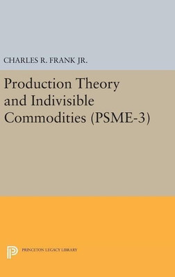 Production Theory and Indivisible Commodities. (PSME-3), Volume 3(English, Hardcover, Frank Charles Raphael)