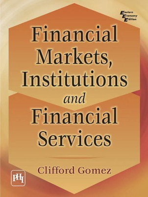 Financial Markets, Institutions, and Financial Services(English, Paperback, Gomez Clifford)