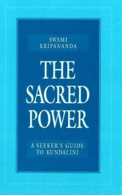 The Sacred Power(English, Paperback, Kripananda Swami)