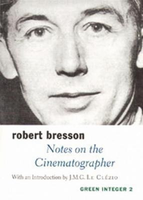 Notes On The Cinematographer(English, Paperback, Bresson Robert)