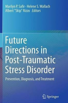 Future Directions in Post-Traumatic Stress Disorder(English, Paperback, unknown)