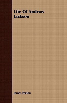 Life Of Andrew Jackson(English, Paperback, Parton James)