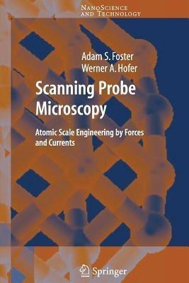Scanning Probe Microscopy(English, Paperback, Foster Adam)