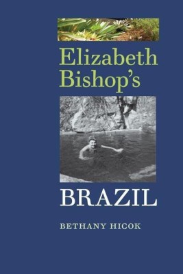 Elizabeth Bishop's Brazil(English, Paperback, Hicok Bethany)