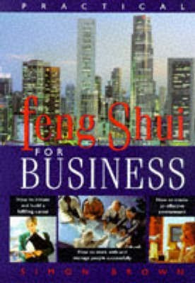 Practical Feng Shui for Business(English, Paperback, Brown Simon)
