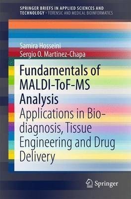 Fundamentals of MALDI-ToF-MS Analysis(English, Paperback, Hosseini Samira)