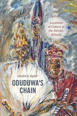 Oduduwa's Chain(English, Hardcover, Apter Andrew)