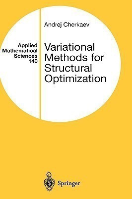 Variational Methods for Structural Optimization(English, Hardcover, Cherkaev Andrej)