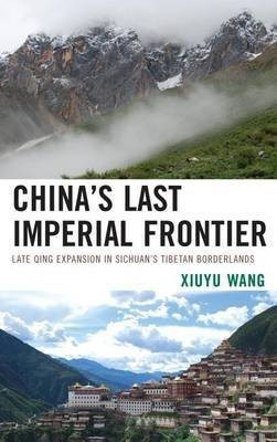 China's Last Imperial Frontier(English, Electronic book text, Wang Xiuyu)