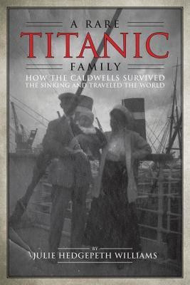 A Rare Titanic Family(English, Paperback, Williams Julie Hedgepeth)