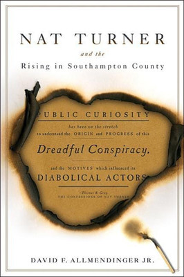 Nat Turner and the Rising in Southampton County(English, Paperback, Allmendinger David F. Jr.)