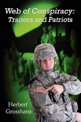 Web of Conspiracy Book 2, Traitors and Patriots(English, Paperback, Grosshans Herbert)