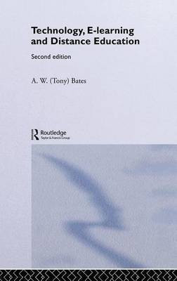 Technology, E-Learning and Distance Education, 2nd Ed(English, Electronic book text, Bates A W)