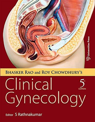 Bhasker Rao and Roy Chowdhury's Clinical Gynecology(English, Paperback, Rathnakumar S .)