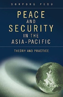 Peace and Security in the Asia-Pacific(English, Hardcover, Peou Sorpong)