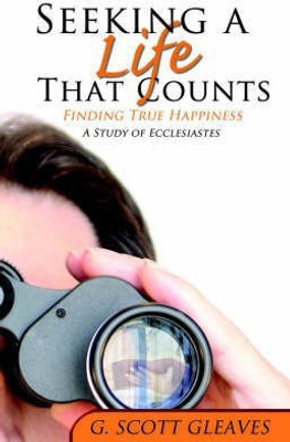 Seeking a Life That Counts(English, Paperback, Gleaves G Scott)