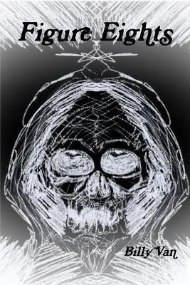 Figure Eights(English, Paperback, Van Billy)