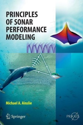 Principles of Sonar Performance Modelling(English, Hardcover, Ainslie Michael)