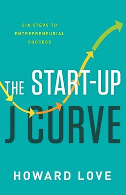 Start-Up J Curve(English, Hardcover, Howard Love Albrecht)