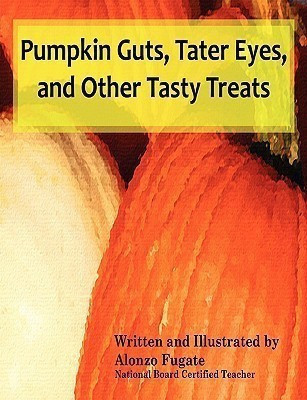 Pumpkin Guts(English, Paperback, Fugate Alonzo)