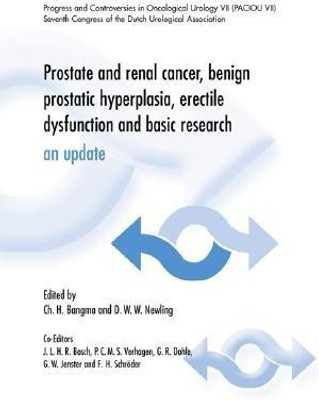 Prostate and Renal Cancer, Benign Prostatic Hyperplasia, Erectile Dysfunction and Basic Research  - An Update(English, Hardcover, unknown)