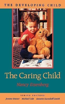 The Caring Child(English, Paperback, Eisenberg Nancy)