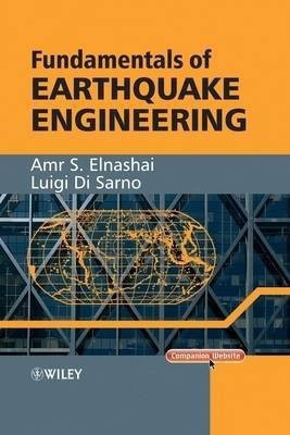 Fundamentals of Earthquake Engineering(English, Paperback, Elnashai A.S.)