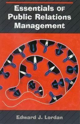 Essentials of Public Relations Management(English, Paperback, Lordan Edward J.)