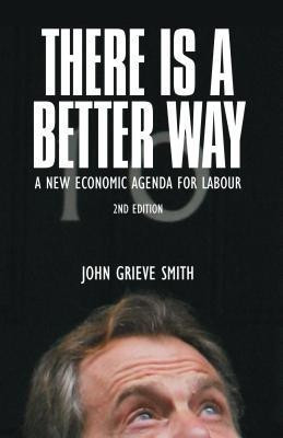 There is a Better Way(English, Paperback, Smith John Grieve)