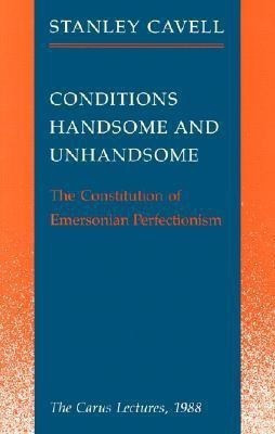 Conditions Handsome and Unhandsome(English, Paperback, Cavell Stanley)