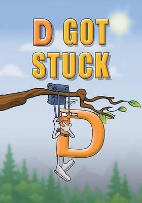 D Got Stuck(English, Paperback, Ward Linda Lee)