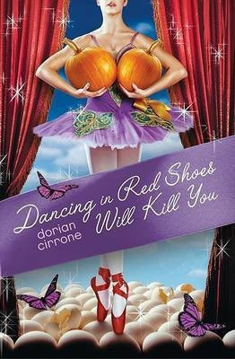 Dancing in Red Shoes Will Kill You(English, Paperback, Cirrone Dorian)