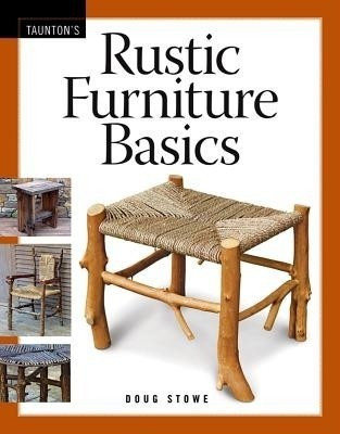 Rustic Furniture Basics(English, Paperback, Stowe D)