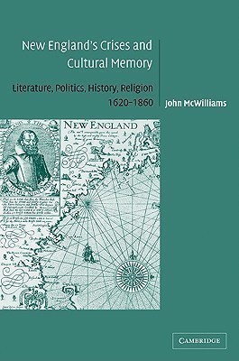 New England's Crises and Cultural Memory(English, Paperback, McWilliams John)