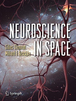 Neuroscience in Space(English, Paperback, Clement Gilles)