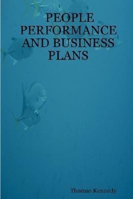 People Performance and Business Plans(English, Paperback, Kennedy Thomas)