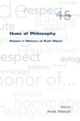 Hues of Philosophy. Essays in Memory of Ruth Manor(English, Paperback, unknown)