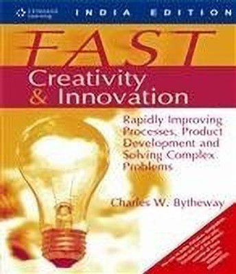 Fast Creativity & Innovation 1st  Edition(English, Paperback, Bytheway Charles W.)
