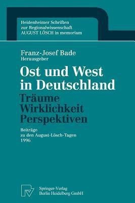 Ost und West in Deutschland - Traeume, Wirklichkeit, Perspektiven(German, Paperback, unknown)