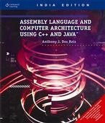 Assembly Language and Computer Architure Using C++ and Java 1st  Edition(English, Mixed media product, Reis Anthony J. Dos)